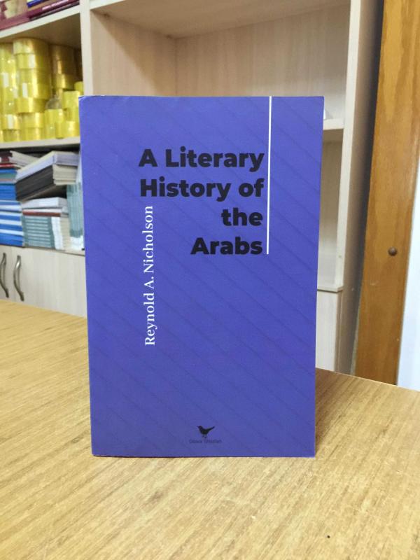 A Literary History of the Arabs - Reynold A. Nicholson