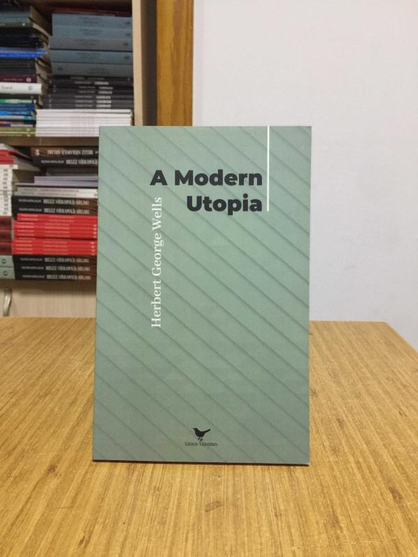 A Modern Utopia - Herbert George Wells