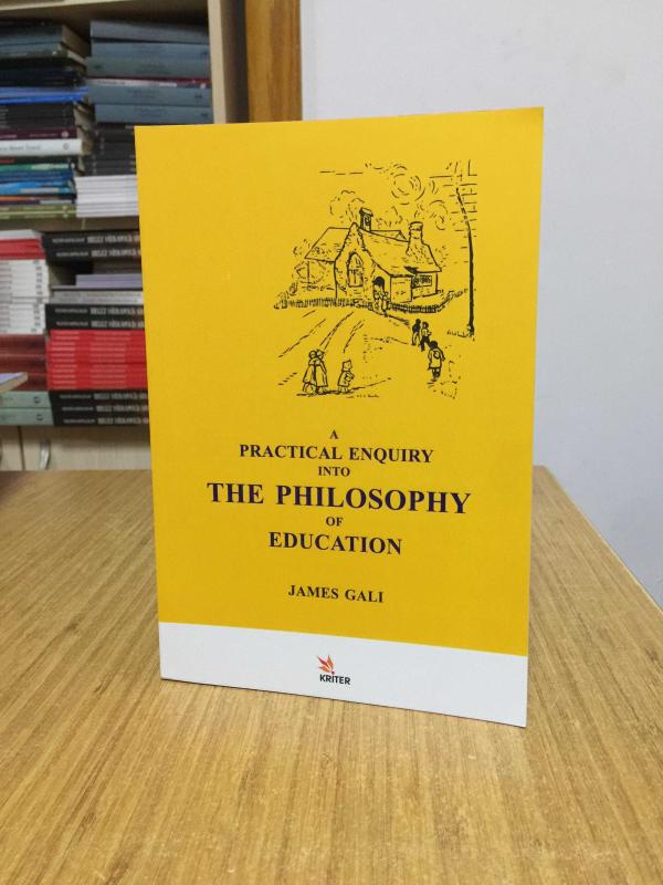 A Practical Enquiry into The Philosophy of Education - James Gali