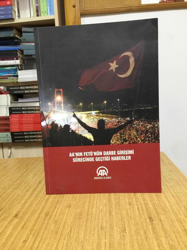 AA'nın FETÖ'nün Darbe Girişimi Sürecinde Geçtiği Haberler