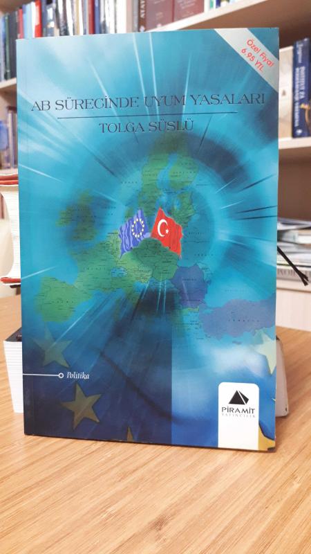 AB Sürecinde Uyum Yasaları