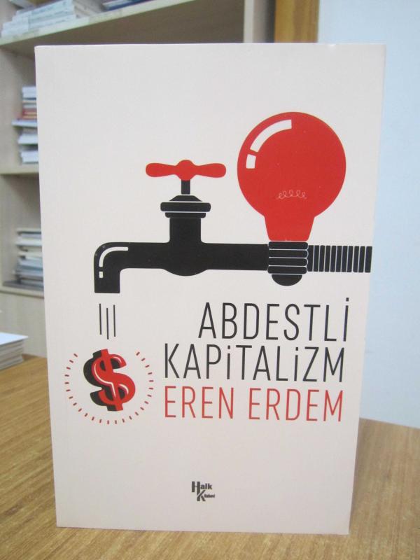 Abdestli Kapitalizm - Eren Erdem
