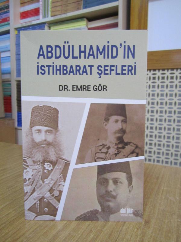 Abdülhamid'in İstihbarat Şefleri - Dr. Emre Gör