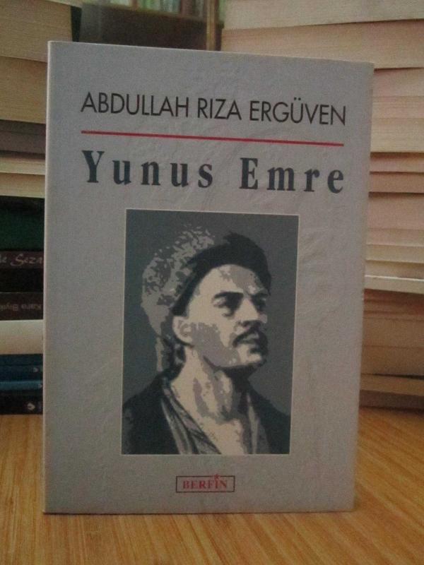 Abdullah Rıza Ergüven - Yunus Emre