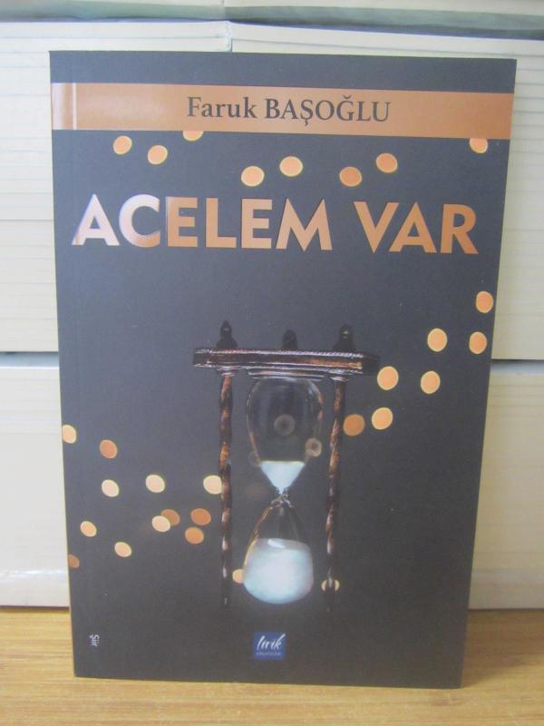 Acelem Var - Faruk Başoğlu