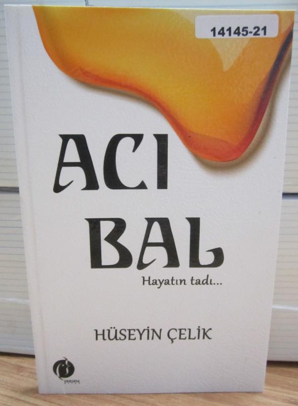 Acı Bal Hayatın Tadı