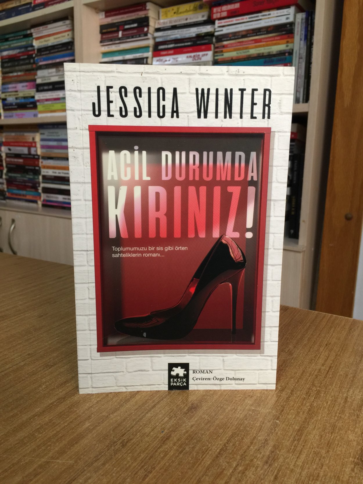 Acil Durumda Kırınız - Jessica Winter