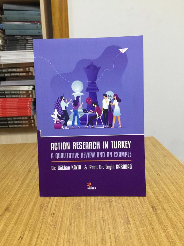 Action Research in Turkey A Qualitative Review and An Example