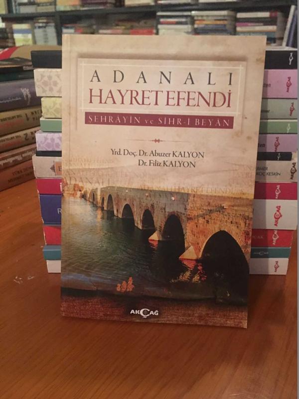 Adanalı Hayret Efendi Şehrayin ve Sihr-i Beyan