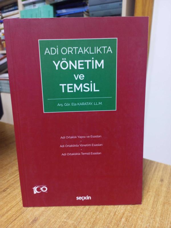 Adi Ortaklıkta Yönetim ve Temsil - Ela Karatay