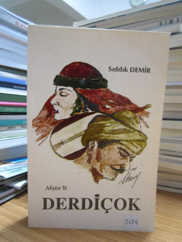 Afşinli Derdiçok Ömer Lütfi Pişkin Hayatı Edebi Kişiliği ve Şiirleri - Sıddık Demir