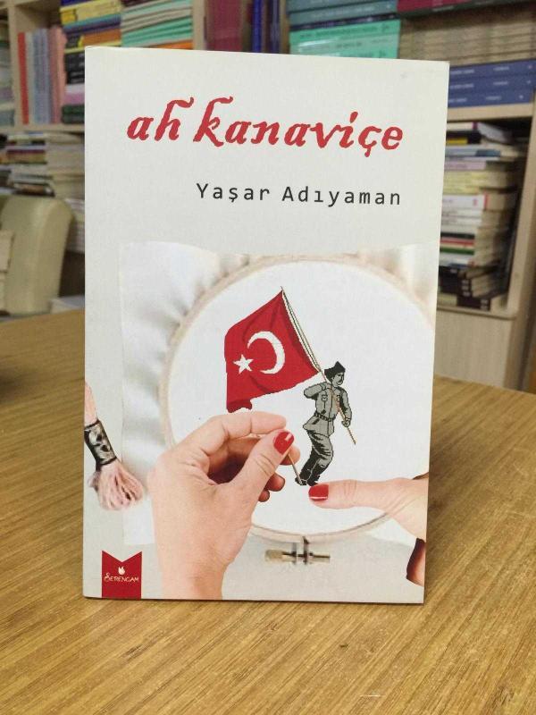 Ah Kanaviçe - Yaşar Adıyaman