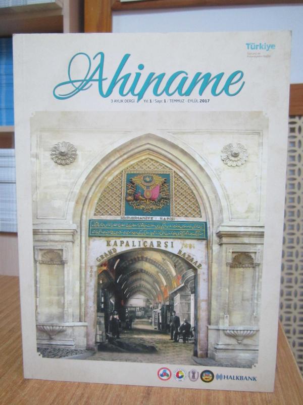 AHİNAME - Sayı 1 - Yıl 2017 - Ticaret Bakanlığı Esnaf, Sanatkarlar ve Kooperatifçilik Genel Müd.