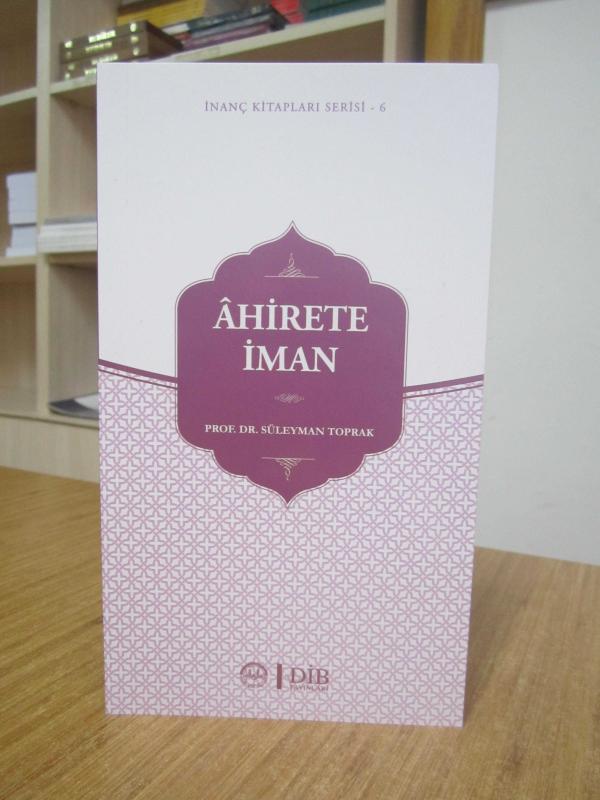 Ahirete İman - Prof. Dr. Süleyman Toprak [5.Baskı]