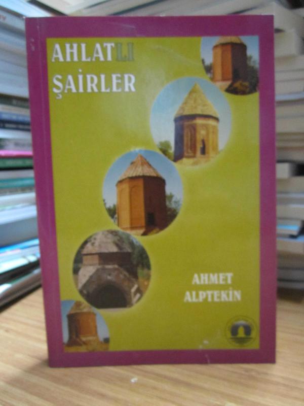 Ahlatlı Şairler - Ahmet Alptekin
