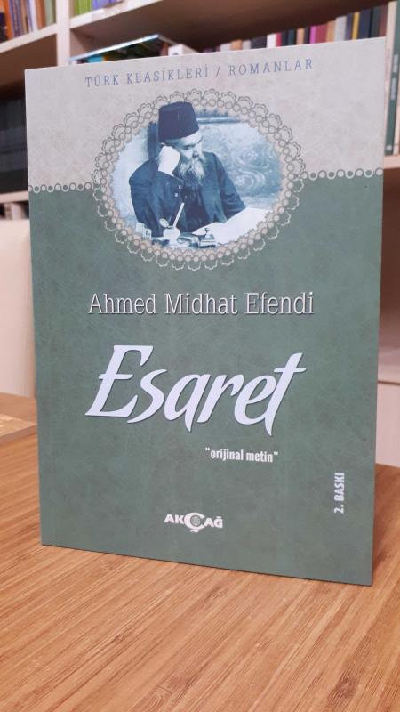 Ahmed Midhat Efendi - Esaret Orijinal Metin
