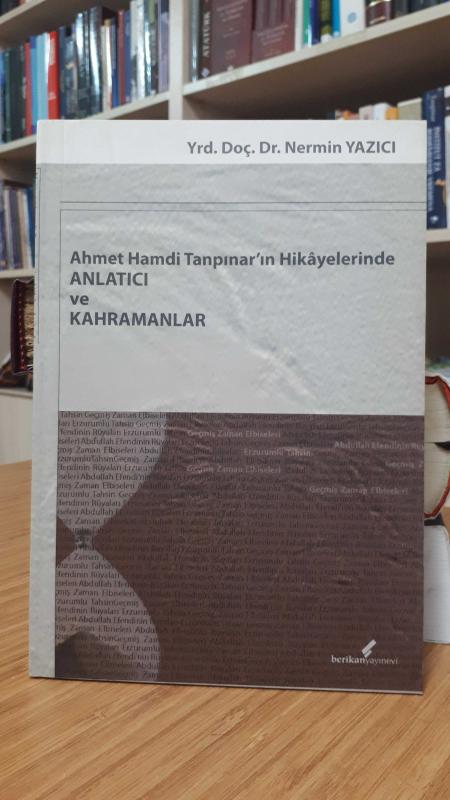 Ahmet Hamdi Tanpınar'ın Hikayelerinde Anlatıcı ve Kahramanlar