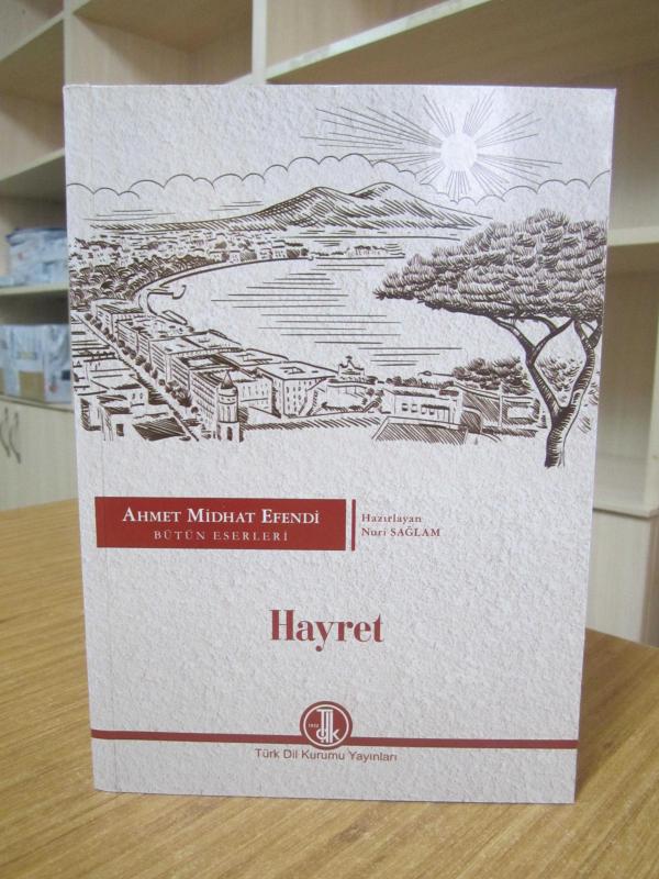 Ahmet Midhat Efendi Bütün Eserleri - Hayret [2.Baskı]