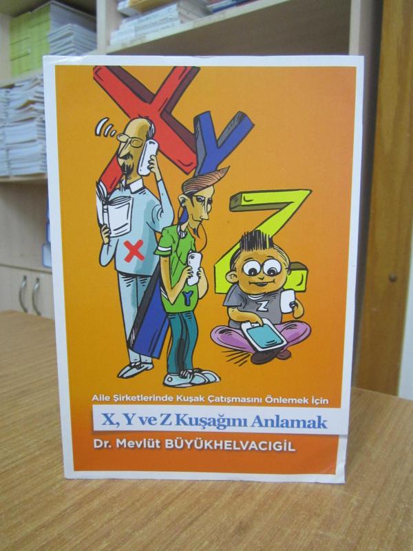 Aile Şirketlerinde Kuşak Çatışmasını Önlemek İçin X Y ve Z Kuşağını Anlamak - Dr. Mevlüt Büyükhelvacıgil