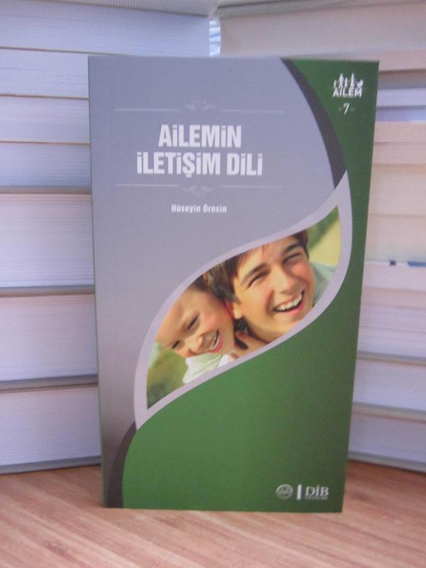 Ailem 7 - Ailemin İletişim Dili / Diyanet İşleri Başkanlığı Yayınları