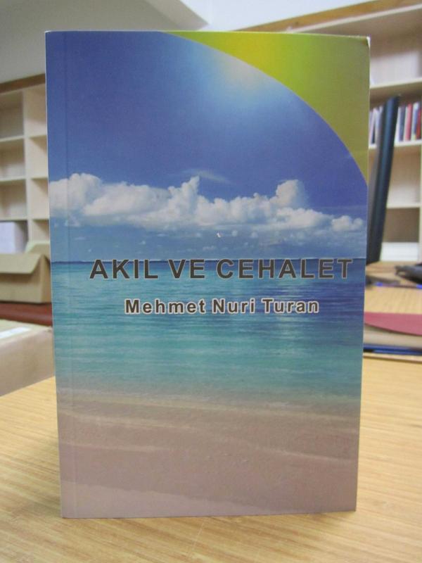 Akıl ve Cehalet - Mehmet Nuri Turan