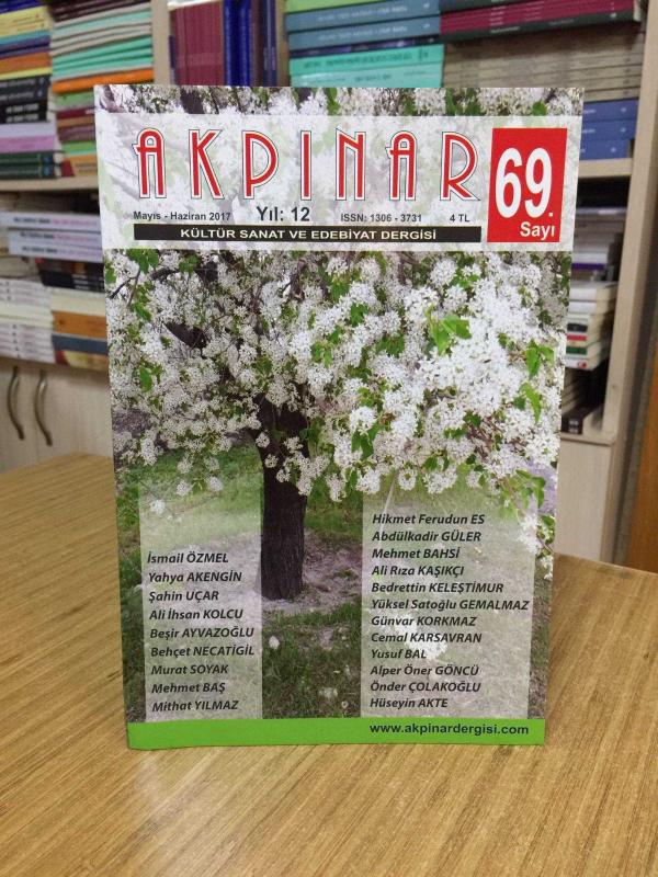 AKPINAR Kültür Sanat ve Edebiyat Dergisi - 69.Sayı - Mayıs Haziran 2017