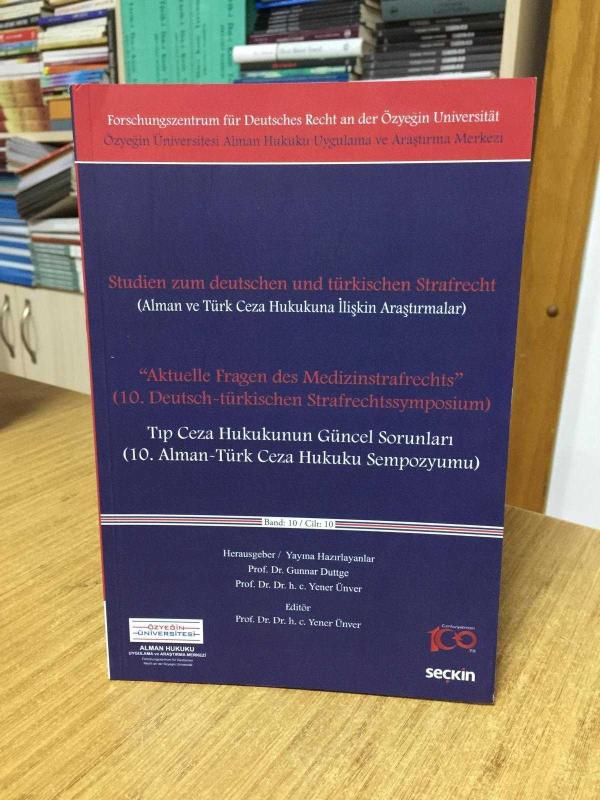 Aktuelle Fragen des Medizinstrafrechts - Tıp Ceza Hukukunun Güncel Sorunları