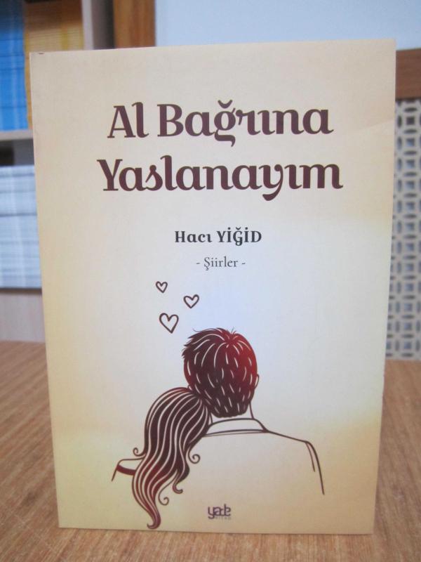 Al Bağrına Yaslanayım - Hacı Yiğid Şiirler