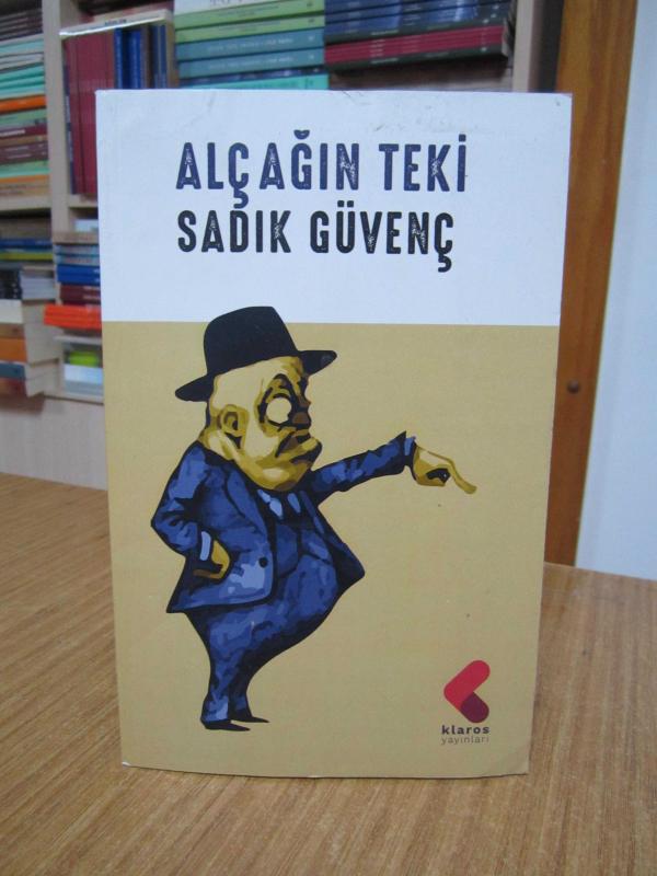 Alçağın Teki - Sadık Güvenç