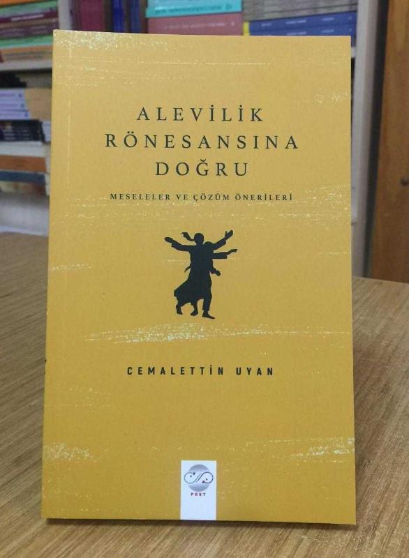 Alevilik Rönesansına Doğru Meseleler ve Çözüm Önerileri - Cemalettin Uyan