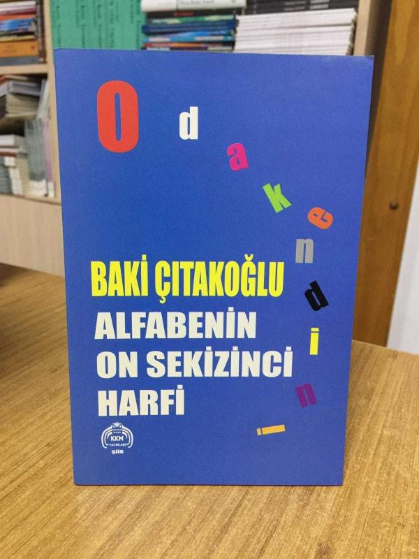 Alfabenin On Sekizinci Harfi - Baki Çıtakoğlu