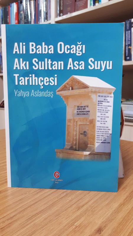 Ali Baba Ocağı Akı Sultan Asa Suyu Tarihçesi