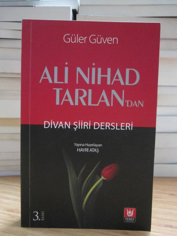 Ali Nihad Tarlan'dan Divan Şiiri Dersleri - Güler Güven [3.Baskı]