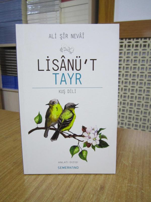 Ali Şir Nevai - Lisanü't Tayr Kuş Dili