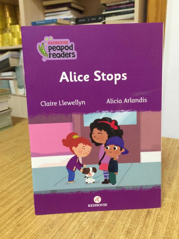 Alice Stops / Redhouse Peapod Readers (Reader Level 1 CEFR Pre A1)