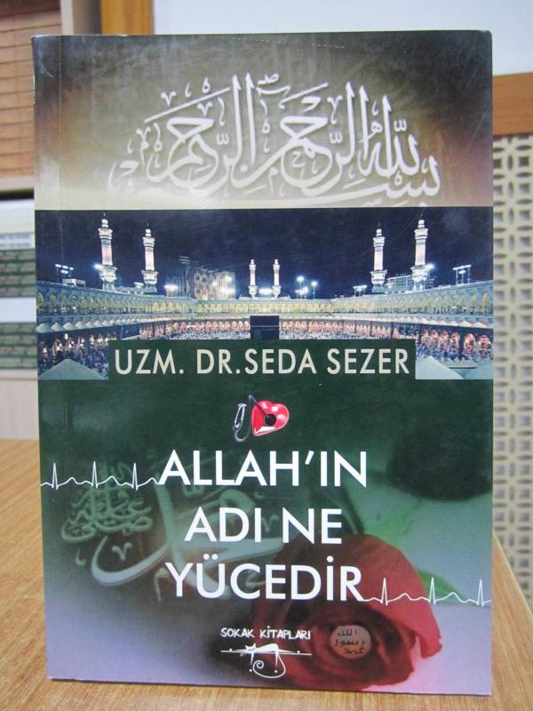 Allah'ın Adı Ne Yücedir - Uzm. Dr. Seda Sezer