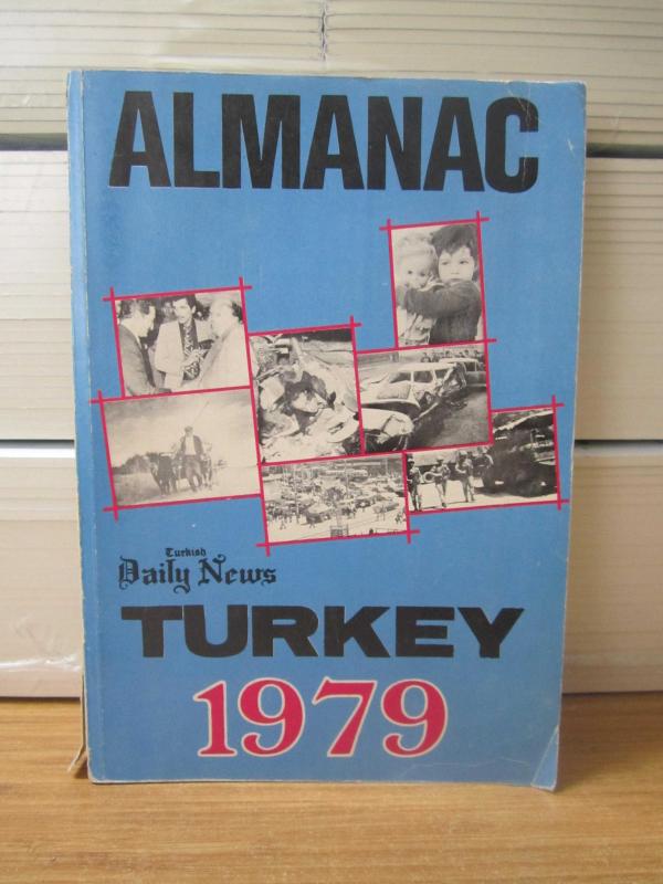 ALMANAC TURKEY 1979 Turkish Daily News - Artun Ünsal & İlnur Çelik