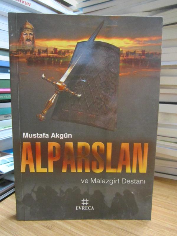 Alparslan ve Malazgirt Destanı - Mustafa Akgün