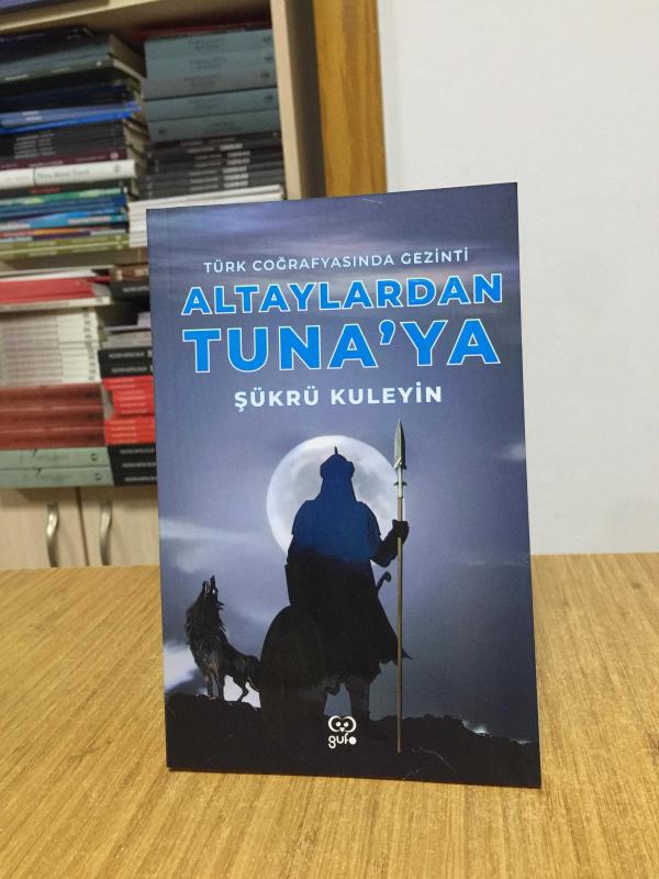 Altaylardan Tuna'ya Türk Coğrafyasında Gezinti