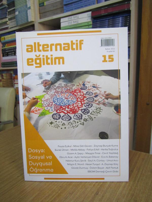 Alternatif Eğitim Dergisi - Sayı 15 Bahar 2022 - Tohum Yayıncılık [Dosya: Sosyal ve Duygusal Öğrenme]