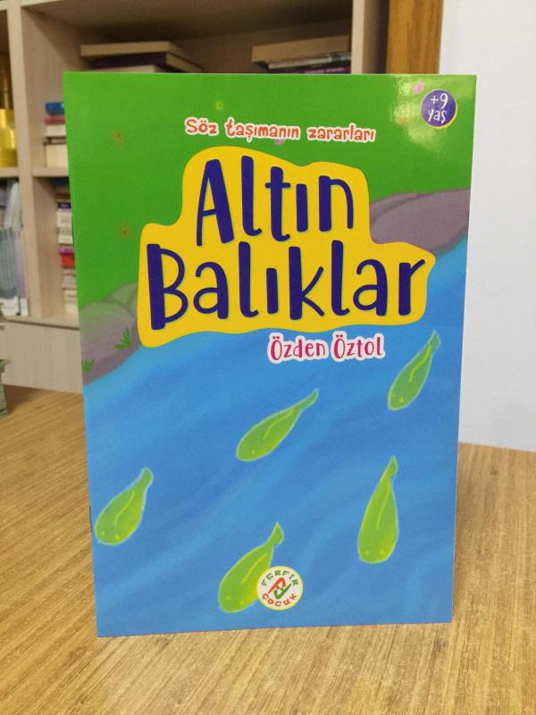 Altın Balıklar (Söz Taşımanın Zararları) - Özden Öztol
