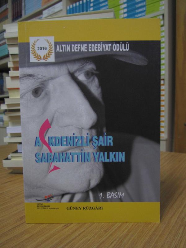 ALTIN DEFNE EDEBİYAT ÖDÜLÜ Akdenizli Şair Sabahattin Yalkın