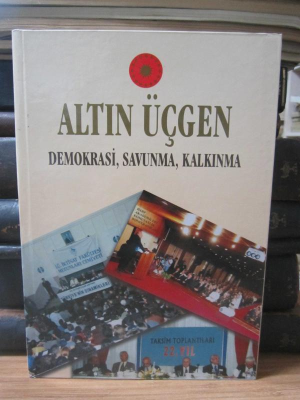 Altın Üçgen Demokrasi Savunma Kalkınma - Ciltli