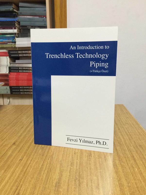 An Introduction to Trenchless Technology Piping (+ Türkçe Özet) - Fevzi Yılmaz