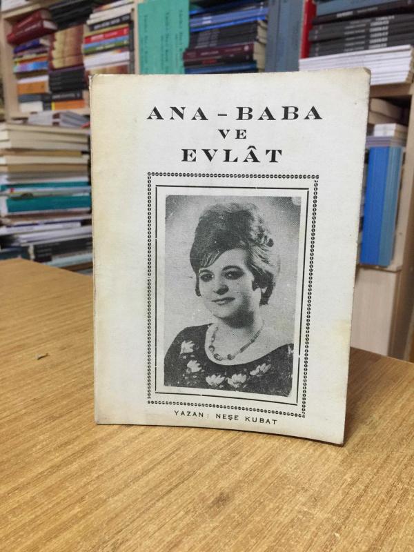 Ana Baba ve Evlat - Neşe Kubat