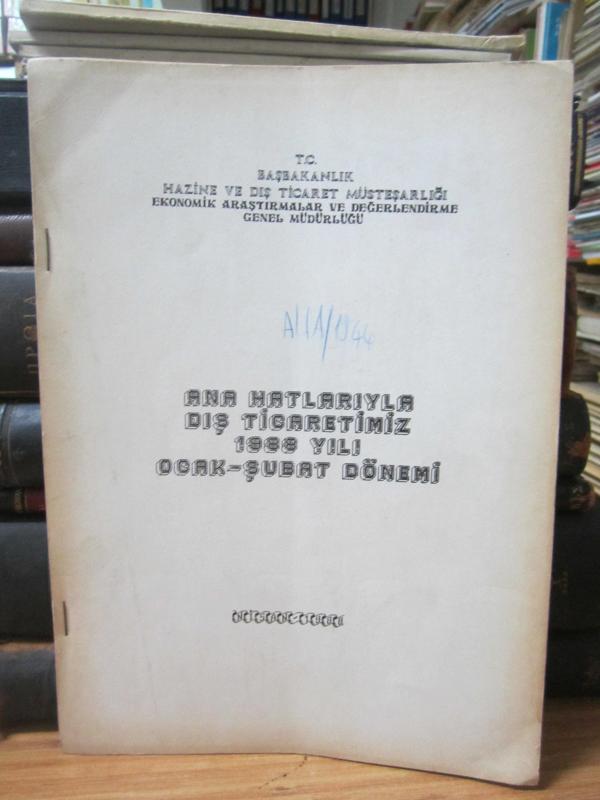 Ana Hatlarıyla Dış Ticaretimiz Ocak Şubat 1988