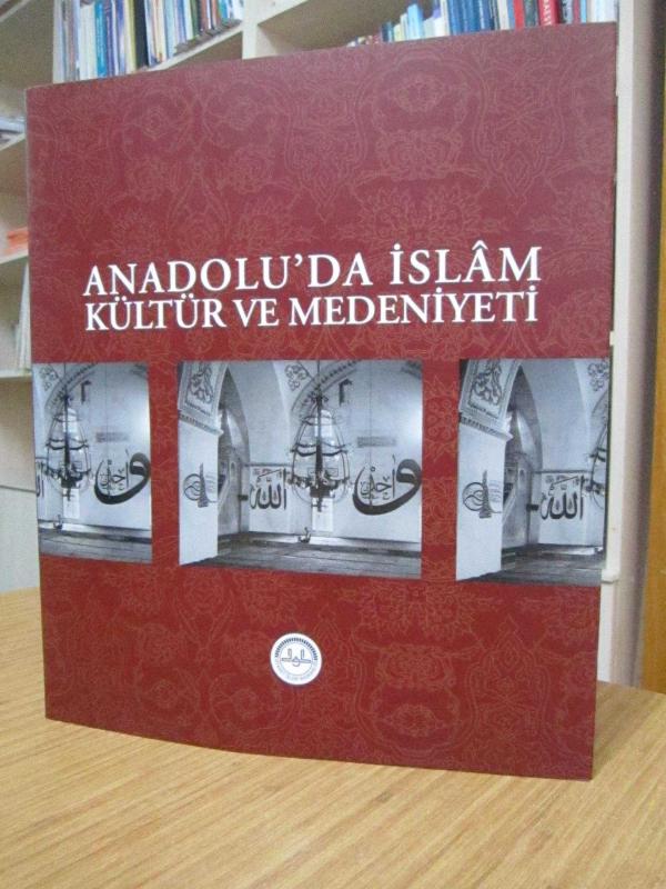 Anadolu'da İslam Kültür ve Medeniyeti