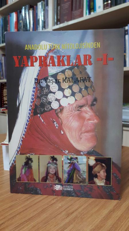 Anadolu Türk Mitolojisinden Yapraklar I
