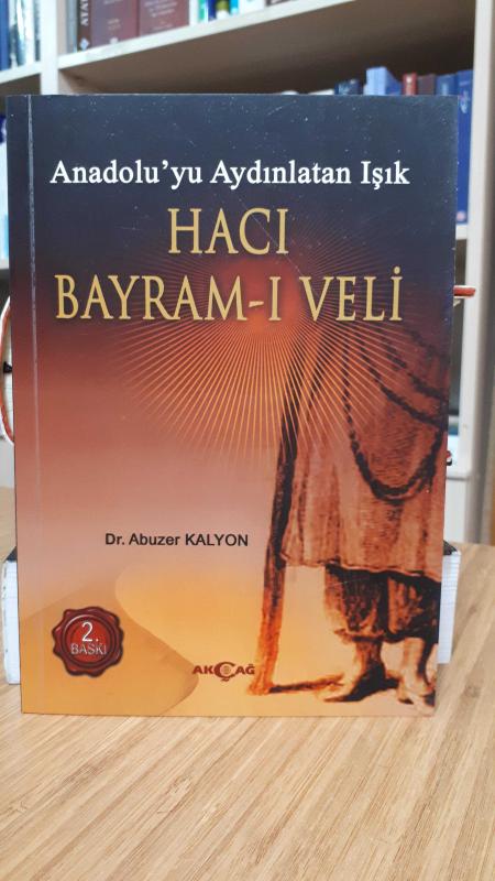 Anadolu'yu Aydınlatan Işık Hacı Bayram-ı Veli