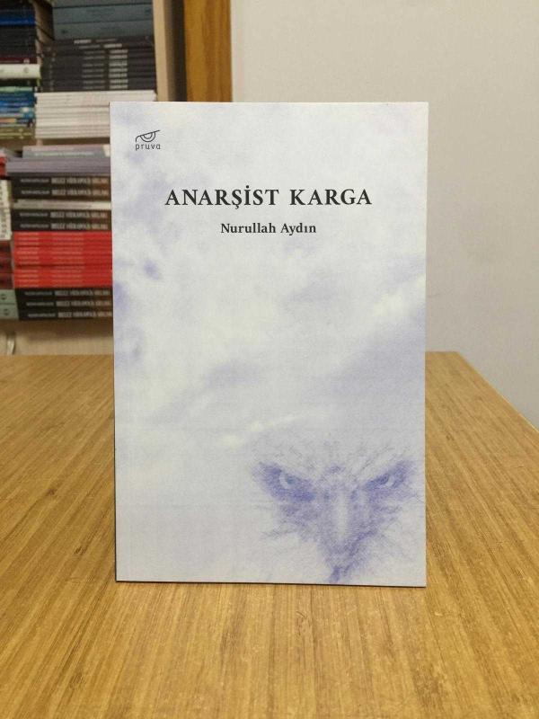Anarşist Karga - Nurullah Aydın